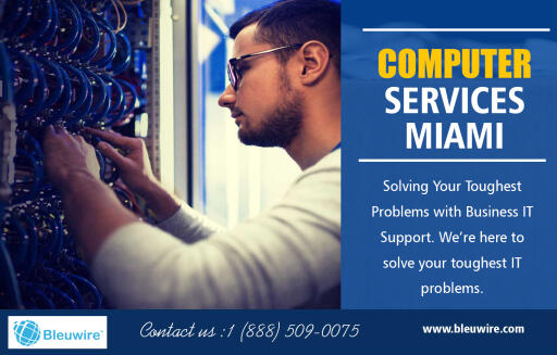Computer services in Miami for research and academic institutions AT https://bleuwire.com/how-can-we-help/technical-support/repair-maintenance/
Buying an electronic gadget is a lot different from buying anything else. If you don’t own a computer yet and are planning on buying one, you have to keep some things in your mind, e.g. what do you need it for, what is your budget and what is the latest technology. It can be, but the repair outlets provide services in this regard too. Computer services in Miami provide the pre-purchase consultation services which can help you avoid some serious problems.
Social : 
https://about.me/TampaITSupport
http://itsupportmiami.brandyourself.com
https://triberr.com/ItSupportFlorida