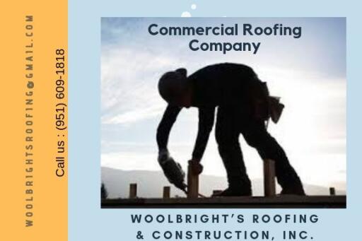 Woolbright’s Roofing provide commercial roof maintenance program that includes roof analysis, inspection evaluation and solution. You can call us at - 951-609-1818.