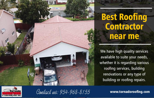 Understanding the Basics of Roof Replacement Contractor Near Me at https://tornadoroofing.com/

Services: roof replacement, roof repair, flat roof systems, sloped roof systems, commercial roofing, residential roofing, modified bitumen, tile roofing, shingle roofing, metal roofing
Founded in : 1990
Florida Certified Roofing Contractor:
License #: CCC1330376
Florida Certified Building Contractor:
License #: CBC033123

Find us here: https://goo.gl/maps/qPoayXTwKdy

It is essential to be sure you are hiring the right roof replacement contractors for the job, so when you decide to replace your roof, it's a good idea to get quotes from Roof Replacement Contractor Near Me. Ask if they are familiar with roll roofing, shingles and all the other materials you are considering. Also, make sure they have liability insurance and that they can provide a copy of their contractor's license, as well as a list of references.

For more information about our services click below links: 
https://yelloyello.com/places/tornado-roofing-contracting
https://www.cityfos.com/company/Tornado-Roofing-Contracting-in-Pompano-Beach-FL-22536373.htm
https://www.cybo.com/US-biz/tornado-roofing-contracting_10
http://www.ibiznessdirectory.com/united-states/pompano-beach/construction-contractors/tornado-roofing-contracting
https://www.find-us-here.com/businesses/Tornado-Roofing-Contracting-Pompano-Beach-Florida-USA/33044671/
https://www.mobypicture.com/user/roofersnearme
https://bestroofingcompanynearme.imgur.com/posts

Contact Us: Tornado Roofing & Contracting
Address: 1905 Mears Pkwy, Pompano Beach, FL 33063
Phone: (954) 968-8155 
Email: info@tornadoroofing.com

Hours of Operation:
Monday to Friday : 7AM–5PM
Saturday to Sunday : Closed