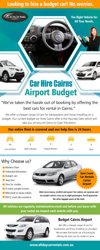 Look to save money on Car Hire Cairns Airport Budget at http://alldaycarrentals.com.au

Visit : 

http://alldaycarrentals.com.au/budget-car-hire-cairns-airport/	
http://alldaycarrentals.com.au/east-coast-car-rentals-cairns/

Find Us : https://goo.gl/maps/ajr3Mj44SDrTo7WY6

The cost varies according to pick-up, location, date, and availability. Demand, as always, increases over summer and the high season, so it is highly recommended that you book your car well in advance. To ensure a pleasant holiday, you can avail attractive prices provided on prior booking. So book Car Hire Cairns Airport Budget and avoid later disappointments.

Address :135 Lake street Cairns, QLD 4870 AUSTRALIA

Phone : +61 740313348,1800707000
E-mail : info@alldaycarrentals.com.au

Social Links : 

https://www.instagram.com/saraincairns/
https://www.facebook.com/alldaycar/
https://carhirecairns.contently.com/
https://carrentalcairns.wordpress.com/
http://cairnscarhire.my-free.website/