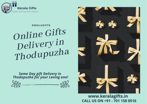 Do you want Gift Delivery in Thodupuzha-Send Gifts to Thodupuzha from  KeralaGifts.in. Order Gifts Online in Thodupuzha for any occasion like Birthday, Anniversary, at best price with same day, midnight & fixed time delivery services. CALL US ON +91-701 158 0516 DROP : US A QUERY support@keralagifts.in