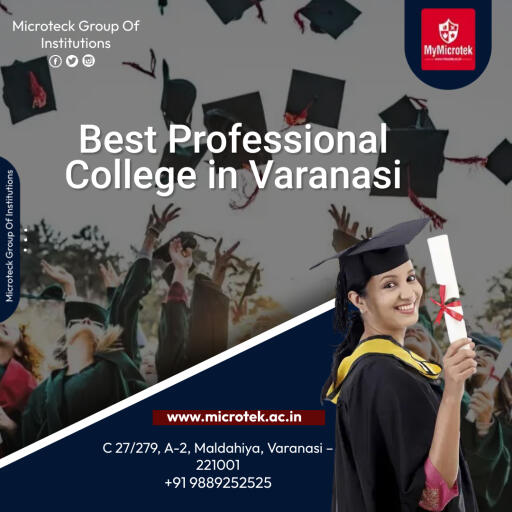 Microtek Group of Institutions is one of the best Best Professional College in Varanasi
whose main focus is on nourishing student's energy and motivating them so that they can become complete winners. Students moving towards their careers with immense pride, professionalism and prudence! Our main objective is to sharpen the edges by enhancing the skills of the students so that they can touch the highest level in their respective fields. 
Visit us :https://microtek.ac.in/postgraduate