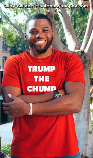 You can Trump The Chump, or you can interpret this funny t-shirt as a Donald Trump burn if you want. You can take this funny political or not political t-shirt any way you want, but if you don't like Donald Trump, you may want to wear this funny possibly anti-Trump t-shirt at a government rally. Just saying, no organization is happening here. Now you can be just as obscure and obtuse as a politician.

Buy this funny political, or not, t-shirt here:

https://witty-twisters-t-shirts.myshopify.com/products/trump-the-chump?_pos=1&_sid=f6291eb54&_ss=r&variant=39772024012934