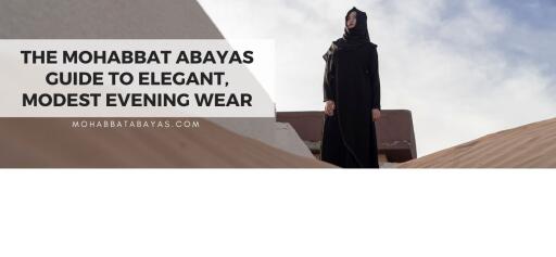 Mohabbat Abayas pointed important tips while selecting modest evening wear abayas in UAE. Choose Islamic Evening Gowns with different combinations style and colors. One can also buy abaya online from some of the top online abaya shops in UAE.
Visit:https://mohabbatabayas.com/blog/mohabbat-abayas-guide-to-modest-evening-wear-abayas/