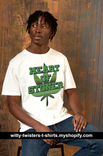 Some people have a heart of stone, but the heart of a stoner can be weed. If you smoke cannabis, or toke or woke to marijuana, then your heart is in the right place; Stonerville. Celebrate 420 every single day and put your money where your mouth is, then smoke it while you're wearing this funny stoner t-shirt for cannabis users.

Buy this funny stoner t-shirt for cannabis users and weed-smoking potheads here:

https://witty-twisters-t-shirts.myshopify.com/products/heart-of-stoner