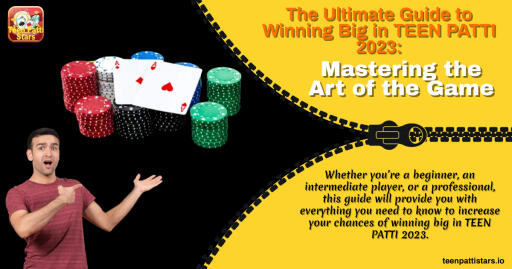 Whether you’re a beginner, an intermediate player, or a professional, this guide will provide you with everything you need to know to increase your chances of winning big in TEEN PATTI 2023.

Reference: https://teenpattistars.io/the-ultimate-guide-to-winning-big-in-teen-patti-2023-mastering-the-art-of-the-game/

#teenpatti #TeenPattistar #Teenpattistars #teenpattistars #pattistars #teenpattistaronlinegame #teenpattistargame #teenpattistaronline #rummyaffiliateprogram #realteenpattistar #teenpattistarapp #pattistar #rummystarbestindian #pattistar #goodrummyapp #bestearningrummyapp #moneyearningrummyapps #bestindianrummyapp #top10rummyapps #rummyapp2023 #texascowboycardgame #OnlineTexasCowboygames #winmoneyOnlineTexasCowboygame #playOnlineTexasCowboygame #HowtowininOnlineTexasCowboysgame