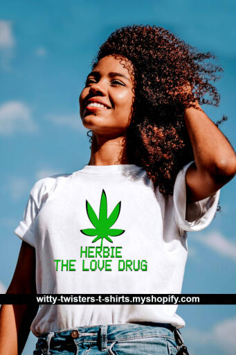 Remember the Disney movies about Herbie The Love Bug? It was a fictional sentient anthropomorphic 1963 Volkswagen Beetle. This funny t-shirt however is for marijuana activists and is really about a love drug called Herbie. If you smoke weed then you already know that it's a love drug. Ask any Hippie. 

Get this funny stoner t-shirt that's also a movie parody here:

https://witty-twisters-t-shirts.myshopify.com/products/herbie-the-love-drug
