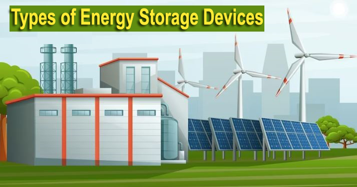 types of energy storage devices