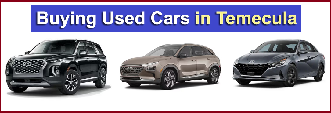 Buying Used Cars in Temecula