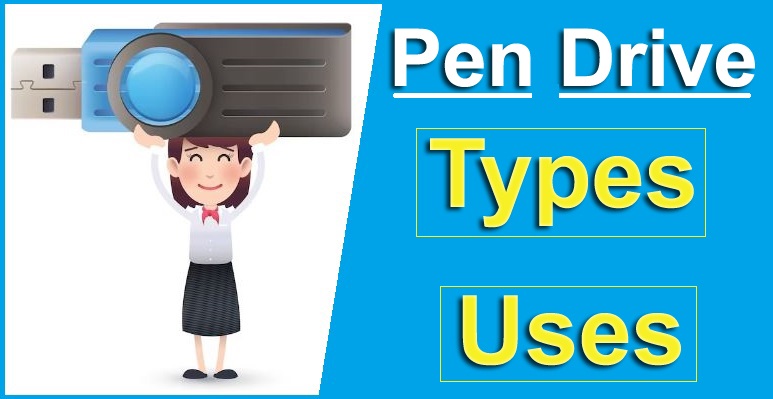 Uses of Pen Drive