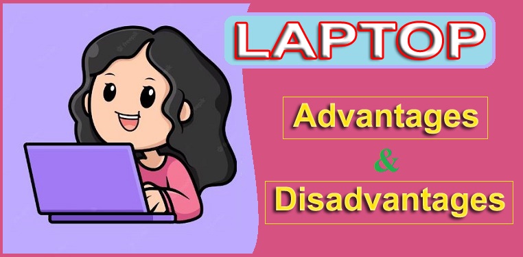 Advantages of Laptops