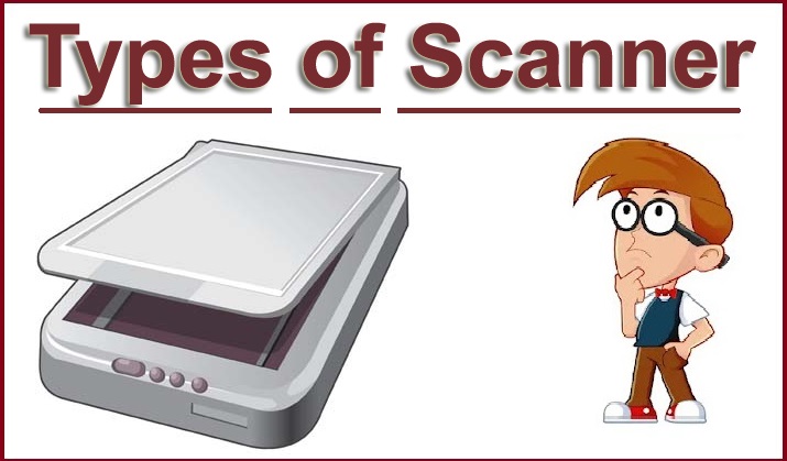 Types of Scanner