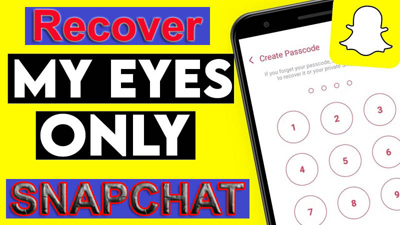 how-to-recover-my-eyes-only-pictures-on-snapchat