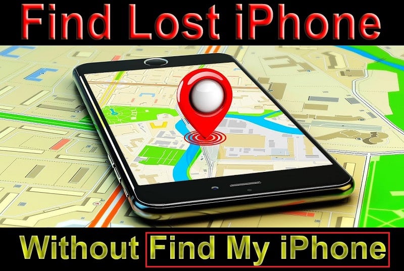 how-to-track-iphone-without-find-my-iphone
