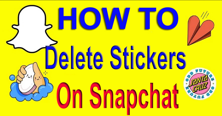 how-to-delete-snapchat-stickers
