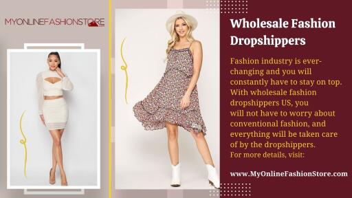 For more information simply visit at: https://www.myonlinefashionstore.com/pages/us-fashion-dropshippers