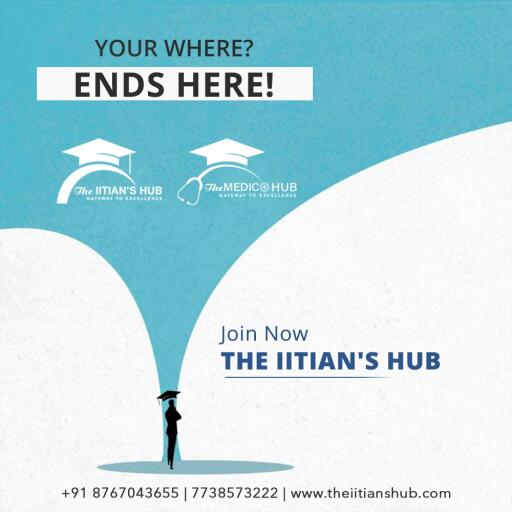 Excel in NEET/JEE preparations with the best! Apply on our website www.theiitianshub.com or call us at +91 8767043655/7738573222 for Engineering/Medical coaching!