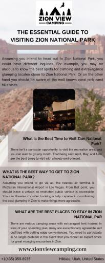 Assuming you intend to head out to Zion National Park, you could have different inquiries. For example, you may be anxious to know the best spots for climbing and luxury glamping sites near Zion National Park. Or on the other hand you should be aware of the well known coral pink sand hills visits.

Explore: https://www.zionviewcamping.com/