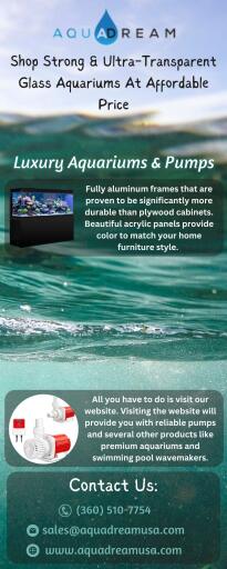 Looking for aquariums and don’t know where to get the best one? If not, contact Aqua Dream USA and shop for the ultra- transparent glass aquariums by Aqua Dream. This luxury aquarium will make your home beautiful and also, and this aquarium is more durable than other regular aquariums.
Visit - https://aquadreamusa.com/collections/aquariums