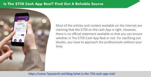 Most of the articles and content available on the internet are claiming that the $750 on the cash App is right. However, there is no official statement available so that you can ensure whether Is The $750 Cash App Real or not. For clarifying out doubts, you have to approach the professionals without your time. https://www.7qasearch.net/blog/what-is-the-750-cash-app-real/