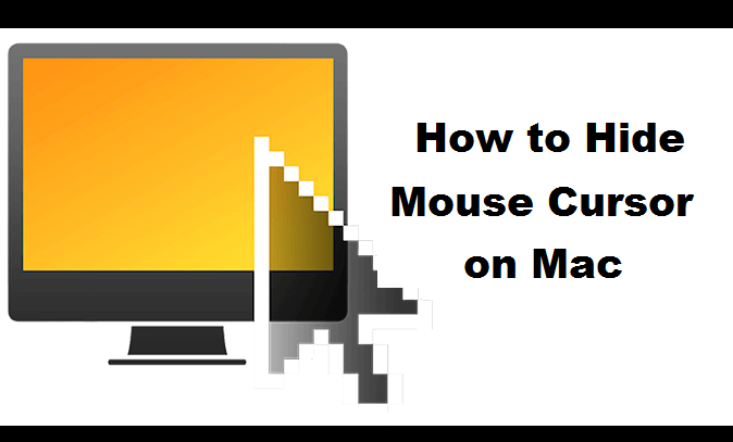 how to hide cursor on Mac