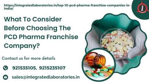 What Should You Take Into Account Before Selecting A PCD Pharma Franchise Company? – You'd like to start your own pharmacy franchise. And searching for the ideal business opportunity from more than 100 pharmaceutical firms to enter the PCD pharma franchise company? but lacks a fundamental understanding of the factors to take into account while selecting the PCD Pharma franchise company. When selecting a reputable PCD pharma franchise company, numerous questions pop into your head. You can find the solutions to your questions in this post, so don't worry.

Only if you are affiliated with a reputable pharmaceutical company can the franchise business provide excellent rewards. It might be very difficult to choose the best pharmaceutical company in India because there are hundreds of them offering the same services. When dealing with a pharmaceutical company, you should exercise caution. Before selecting the PCD pharma franchise company, Integrated Laboratories Pvt. Ltd. , a PCD Pharma company, will provide you with some considerations.

New to the industry? Please feel free to ask any questions. Our knowledgeable staff is available to help you at all times. Contact us by texting sales@integratedlaboratories.in, calling +91-9215235105, +91-9215235107, or +91-9996957170.