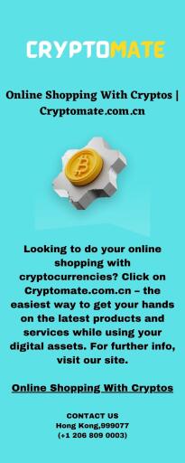 Looking to do your online shopping with cryptocurrencies? Click on Cryptomate.com.cn – the easiest way to get your hands on the latest products and services while using your digital assets. For further info, visit our site.

https://cryptomate.com.cn/