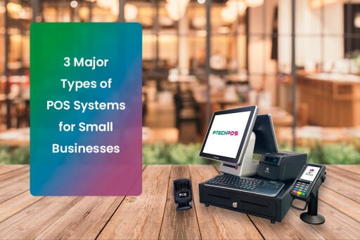POS Systems For small businesses that plan on being cash-only-and-credit cards only, these POS machines are a great solution.
https://www.ptechpos.com/3-major-types-of-pos-systems-for-small-businesses/