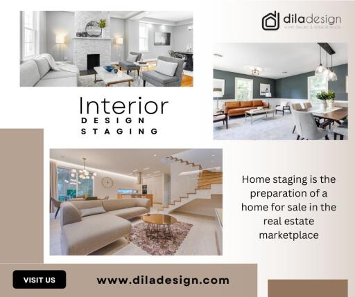Stunningly Staged Homes is a professional home, Interior Design Staging company that is known to provide unmatched service and creation of great design. Home staging is the preparation of a home for sale in the real estate marketplace. · Our designers make indoor spaces functional, safe, and beautiful.

https://diladesign.com/