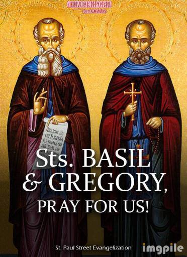 St. Basil + St. Gregory , Doctors of the Church.