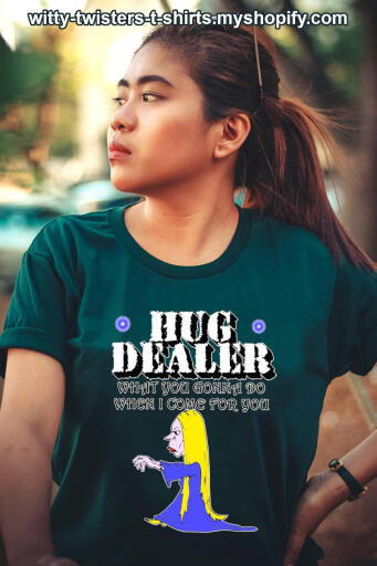 Have you seen the Cops TV show? They bust drug dealers and the sort. This funny Cops TV show parody t-shirt twists that lifestyle into a different one where you become a Hug Dealer instead. What they gonna do when you come for them, is probably hug you back. Make your life better with this funny Cops TV show parody t-shirt about hugging everyone to death. 

Buy this funny Cops TV show parody t-shirt here:

https://witty-twisters-t-shirts.myshopify.com/products/hug-dealer-what-you-gonna-do-when-i-come-for-you