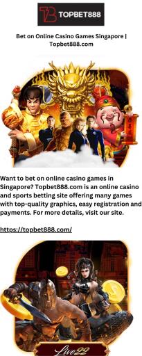 Want to bet on online casino games in Singapore? Topbet888.com is an online casino and sports betting site offering many games with top-quality graphics, easy registration and payments. For more details, visit our site.

https://topbet888.com/