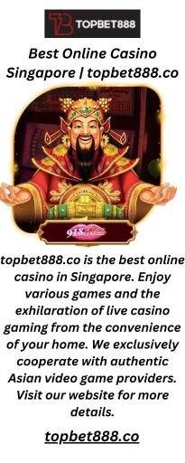 topbet888.co is the best online casino in Singapore. Enjoy various games and the exhilaration of live casino gaming from the convenience of your home. We exclusively cooperate with authentic Asian video game providers. Visit our website for more details.

https://topbet888.co/