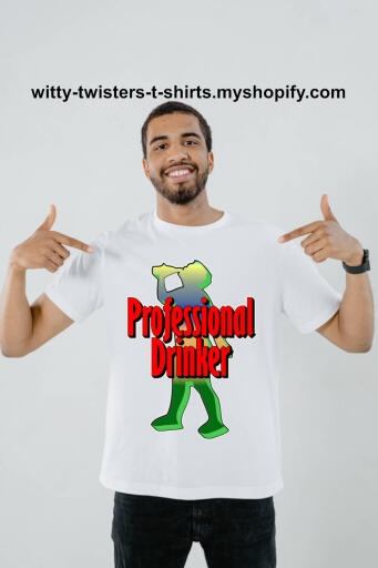 Professional drinkers go out to a bar to drink and are social and may get drunk. Professional drinkers might overindulge but can handle themselves when they do get drunk. Wear this funny drinking t-shirt to be more professional and do a better job of drinking. A great gift for college students that need a backup career.

Buy this funny drinking t-shirt for heavy drinkers here:

https://witty-twisters-t-shirts.myshopify.com/products/professional-drinker-1