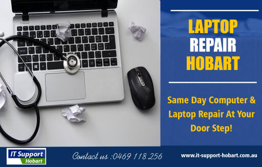 Computer Repair in Hobart Is the best and cheap service at http://it-support-hobart.com.au

Services us

OnSite Support
Virus Removal
Hardware Repair
Same Day Laptop Screen Service in Hobart
Networking
Data Recovery

There are laptop repair professionals who are devoted to treating customers with respect and decency while focusing on service, quality and value and believe in quality service as a number one standard for success! With an excellent team of technicians, most of the service and maintenance shops provide customers the best in terms of technology and performance for almost all makes of laptops.

Contact us
Address: 1 wandi court, Howrah,Tasmania
Mobile: 046 911 8256
Email: info@it-support-hobart.com.au

Find us 
https://goo.gl/maps/cm3sBnj62Y82

Social 
https://plus.google.com/115297019316242192502
http://www.cross.tv/profile/698713
https://padlet.com/computerrepairhobart
https://snapguide.com/computer-repair-hobart/
https://www.reddit.com/user/computerrepairhobart