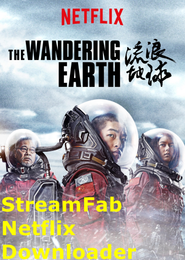 Use StreamFab Netflix Downloader to download this well-rated Chinese Sci-fi movie on Netflix.