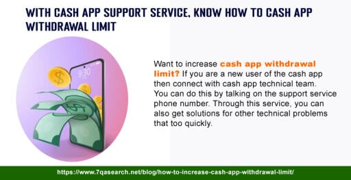 With cash app support service, know how to cash app withdrawal limit
Want to increase cash app withdrawal limit? If you are a new user of the cash app then connect with cash app technical team. You can do this by talking on the support service phone number. Through this service, you can also get solutions for other technical problems that too quickly. https://www.7qasearch.net/blog/how-to-increase-cash-app-withdrawal-limit/
